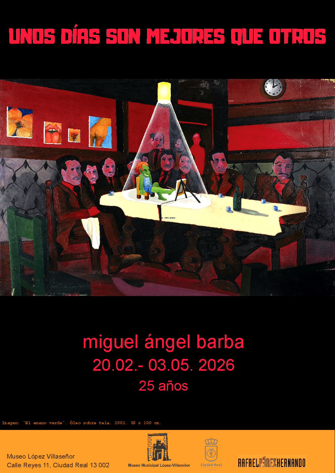 Exposición Miguel Ángel Barba. UNOS DÍAS SON MEJORES QUE OTROS. 25 años.